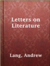 Cover image for Letters on Literature